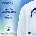 ICD-10 Practice Preparedness and Pitfalls 15250-10